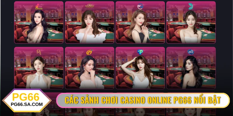 Các sảnh chơi casino PG66 nổi bật
