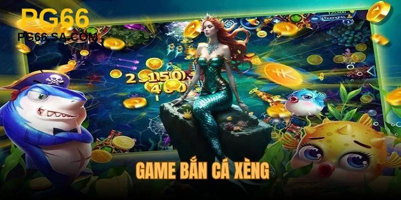 Game Bắn Cá Xèng - Săn Boss Khủng, Nhận Thưởng Cực Đã
